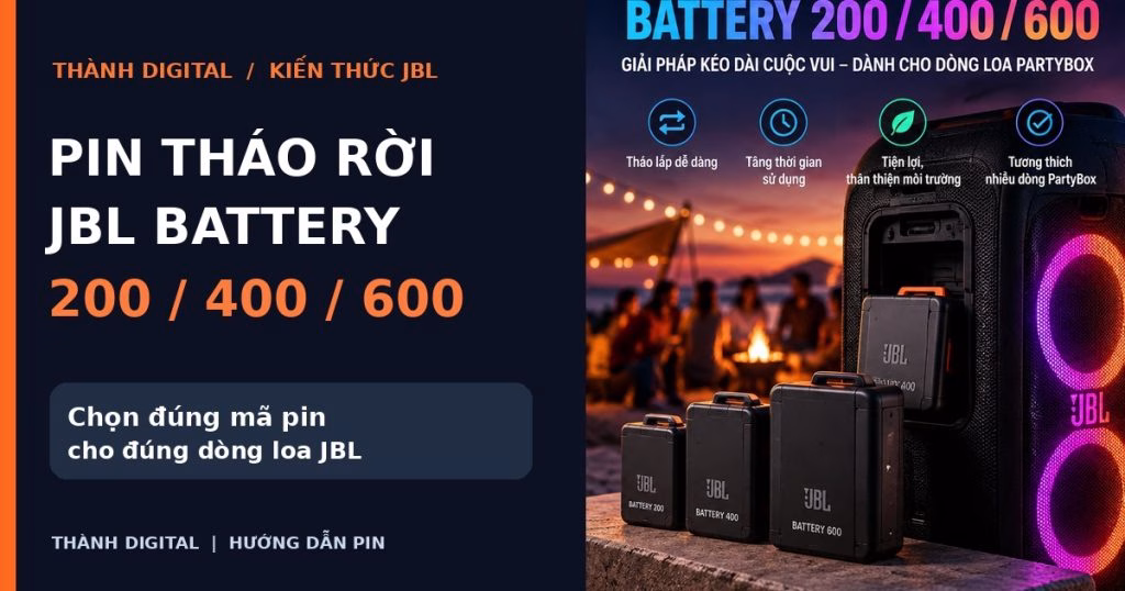 Ba dòng pin JBL Battery 200, 400 và 600 với loa PartyBox